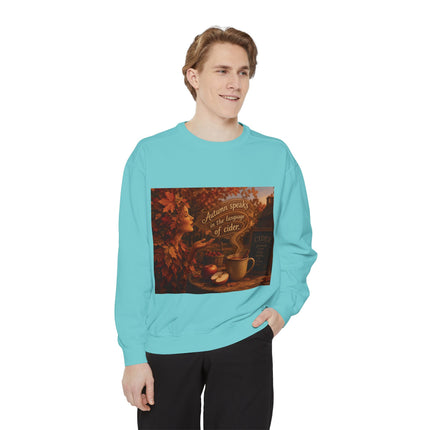Autumn Speaks in the Language of Cider Sweatshirt