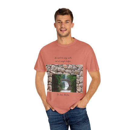 ‘We Build Too Many Walls’ Tee – Inspirational Unisex Everyday Shirt
