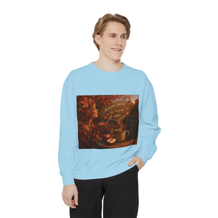 Autumn Speaks in the Language of Cider Sweatshirt