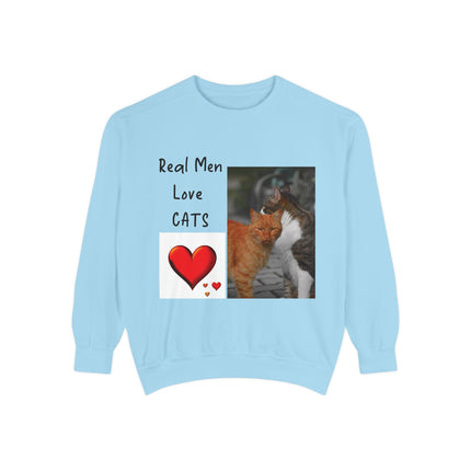Real Men Love Cats Sweatshirt – Cozy Unisex Garment-Dyed Pullover