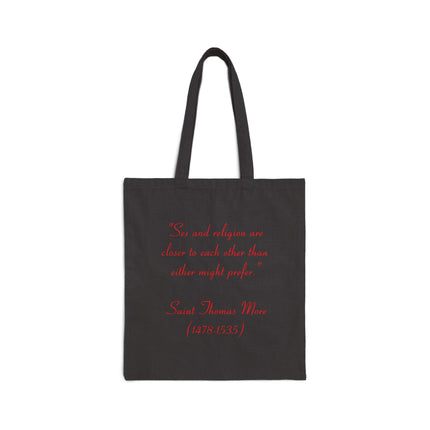 Quote Canvas Tote Bag — “Sex and religion are closer to each other than other might prefer.” Saint Thomas More Quote