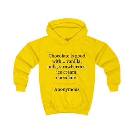 Kids Hoodie - "Chocolate is good with..." Funny Chocolate Quote Pullover