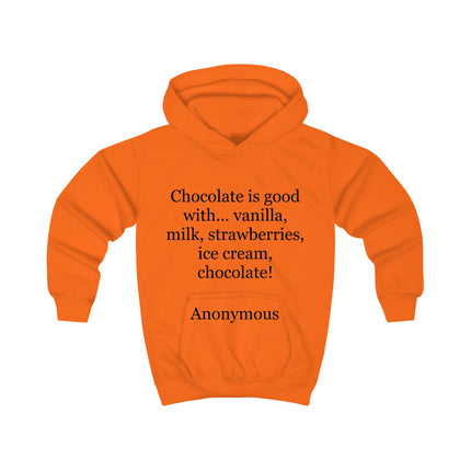 Kids Hoodie - "Chocolate is good with..." Funny Chocolate Quote Pullover