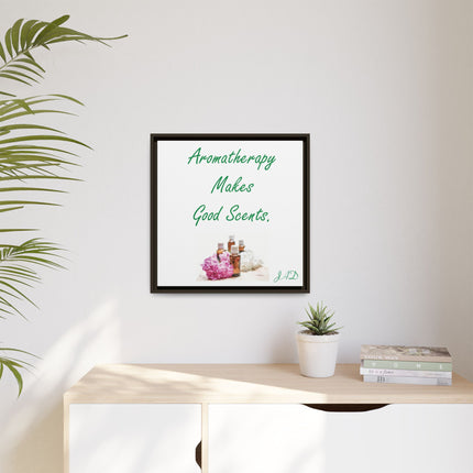 Aromatherapy Wall Art — "Aromatherapy Makes Good Scents" Framed Canvas