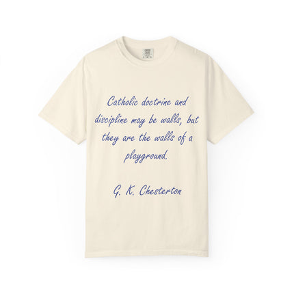 Inspirational Quote Unisex Garment-Dyed T-Shirt - G. K. Chesterton Design