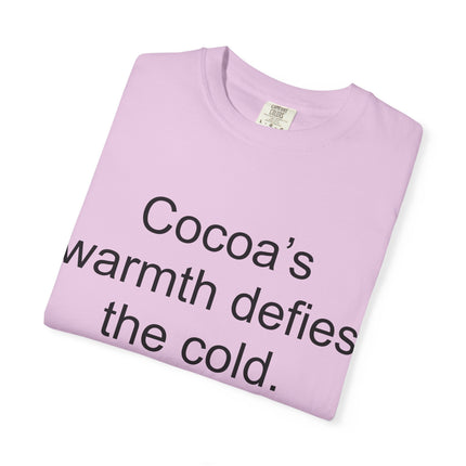 Jack London Quote T-Shirt — "Cocoa's warmth defies the cold."