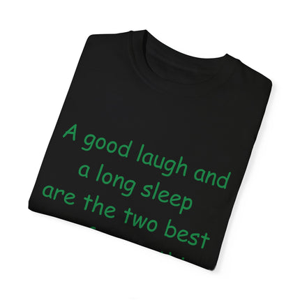 Irish Proverb Tee – “A Good Laugh & Long Sleep” – Unisex Fit
