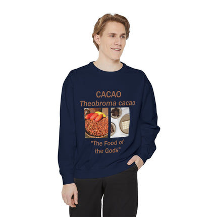 Cacao Sweatshirt - The Food of the Gods - Unisex Garment-Dyed Comfort