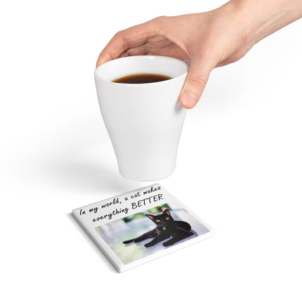 Cat Lover Ceramic Coaster – “A Cat Makes Everything BETTER” Quote