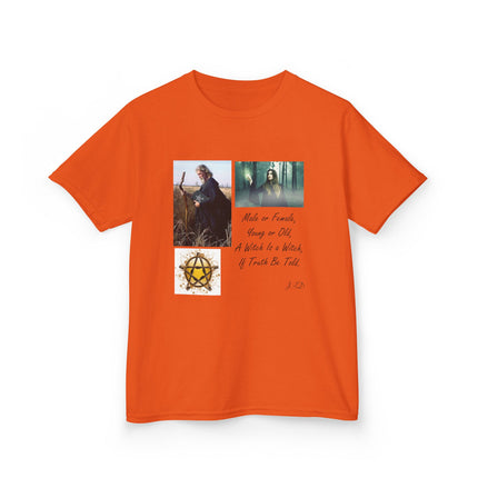 Inspirational Kids Tee - 'Male or Female, Young or Old, A Witch Is a Witch, If Truth Be Told'