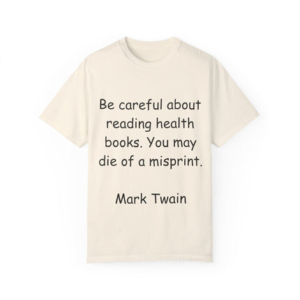 Mark Twain Health Books Tee – Unisex Garment-Dyed Literary Shirt