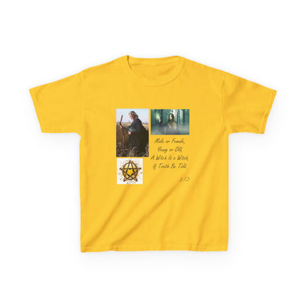 Inspirational Kids Tee - 'Male or Female, Young or Old, A Witch Is a Witch, If Truth Be Told'