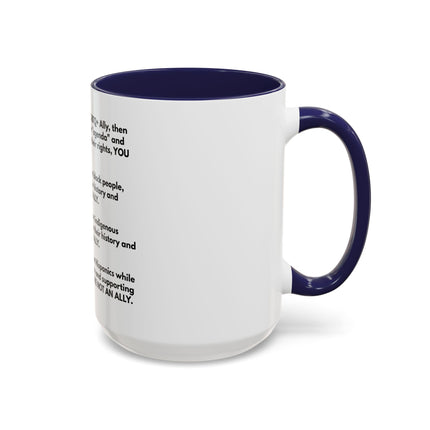 Political Statement Mug — 'You Are Not An Ally' Social Justice Coffee Mug (11/15oz)
