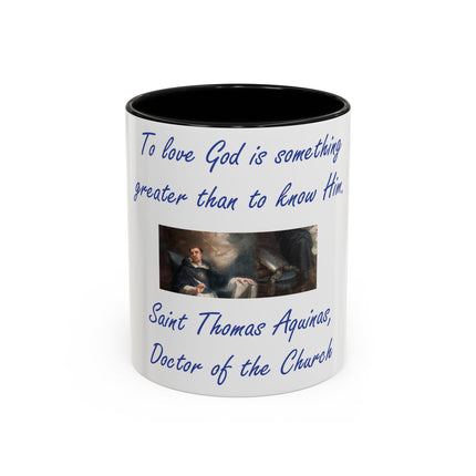Inspirational Faith Mug – Aquinas Quote – Accent Coffee Cup