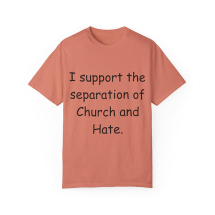 Progressive Activism T-Shirt – “Church and Hate” Quote – Unisex Fit