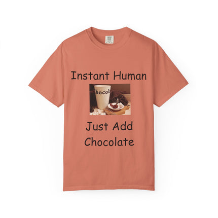 Unisex Chocolate Lover T-shirt - 'Instant Human, Just Add Chocolate'