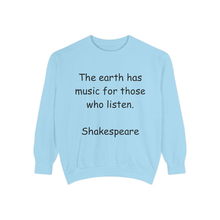 Shakespeare Quote Sweatshirt – Unisex Garment-Dyed Cozy Top