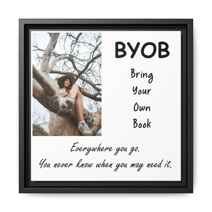 Framed Canvas Wall Art — "BYOB: Bring Your Own Book" Inspirational Reading Print