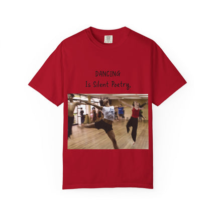 Dancing Is Silent Poetry Unisex T-Shirt - Inspirational Dance Tee
