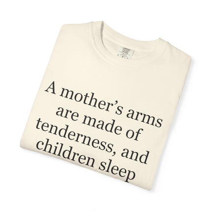 Victor Hugo Quote T-Shirt — “A mother’s arms are made of tenderness” Literary Mom Tee