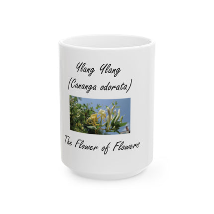 Ylang Ylang (Cananga odorata) Photo Ceramic Mug — "The Flower of Flowers" 11oz/15oz