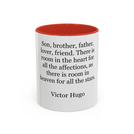 Victor Hugo Quote Coffee Mug — 'Son, brother, father, lover, friend' Accent Mug