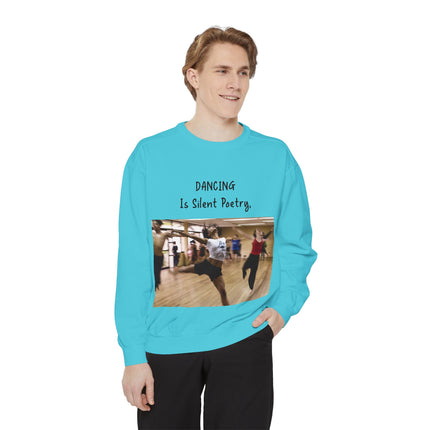 Dance Lover Gift Sweatshirt – “Dancing Is Silent Poetry” Quote