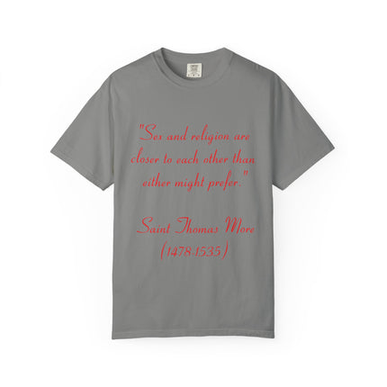 Inspirational Garment-Dyed Unisex T-Shirt - Saint Thomas More Quote