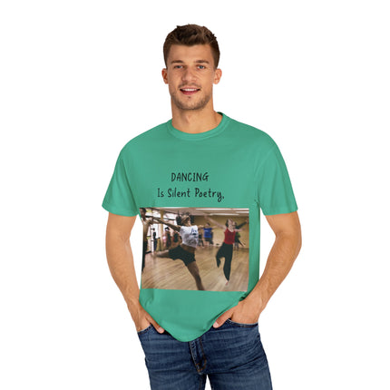 Dancing Is Silent Poetry Unisex T-Shirt - Inspirational Dance Tee