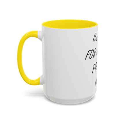 Inspirational Accent Coffee Mug - "It's PRAY for others, not PREY on others."