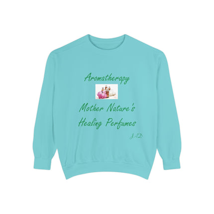 Aromatherapy Healing Sweatshirt | Unisex Garment-Dyed Comfort