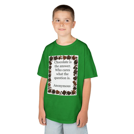 Kids Tee — "Chocolate is the answer. Who cares what the question is." Chocolate Border