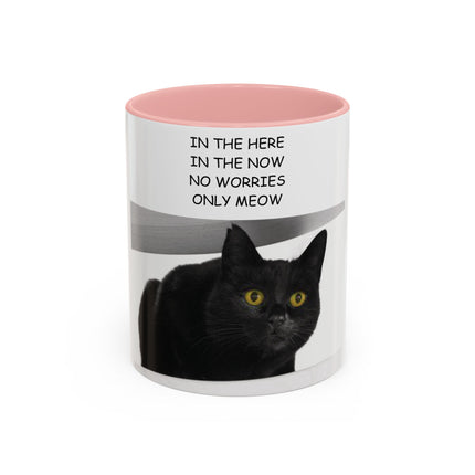 Black Cat Accent Mug – “In the Here In the Now” 11oz Ceramic Cup