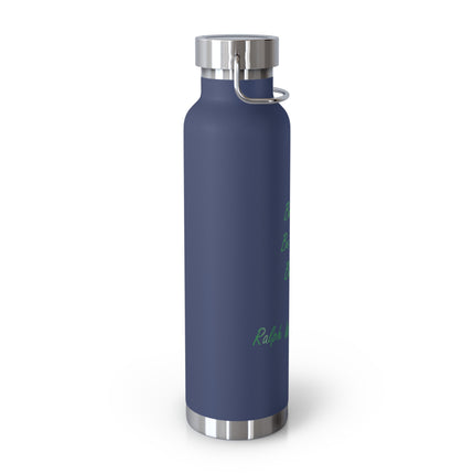 Emerson Quote 22oz Vacuum Bottle — "Be Silly. Be Honest. Be Kind."
