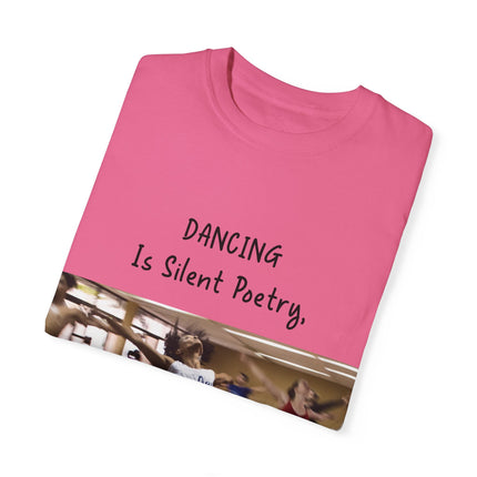 Dancing Is Silent Poetry Unisex T-Shirt - Inspirational Dance Tee