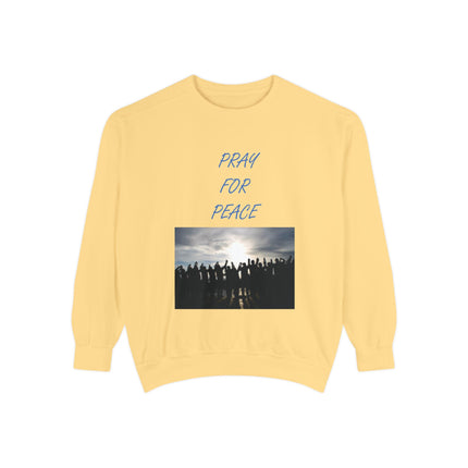 Unisex Pray for Peace Sweatshirt - Garment-Dyed Cozy Wear for Hopeful Souls