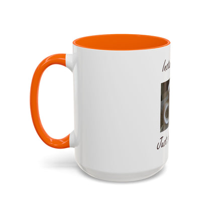 Coffee Mug - "Instant Human Just Add Coffee" Accent Ceramic Mug (11/15oz)