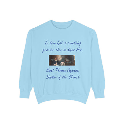 Inspirational Sweatshirt – “To Love God” Quote – Unisex Fit