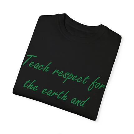 Eco-Friendly Unisex T-Shirt - 'Teach Respect for the Earth'