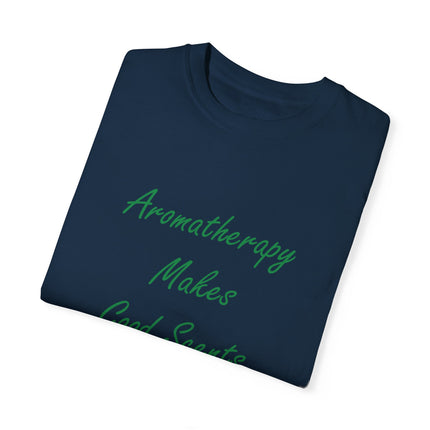 Aromatherapy T-Shirt – “Makes Good Scents” Design (Unisex)
