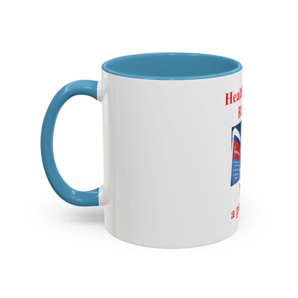 Healthcare is a Right Accent Coffee Mug - 11/15oz