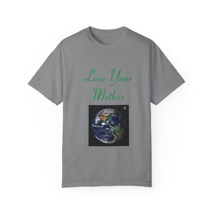 Love Your Mother Tee – Eco-Friendly Unisex Shirt for Earth Lovers