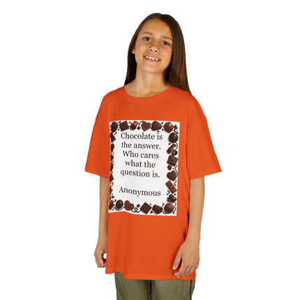 Kids Tee — "Chocolate is the answer. Who cares what the question is." Chocolate Border