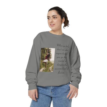 Inspirational Photo Sweatshirt — “When you truly don’t care” Quote Crewneck