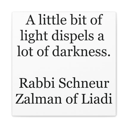Inspirational Canvas Wall Art – “A little bit of light dispels a lot of darkness” Quote
