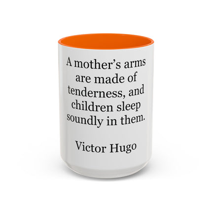 Accent Coffee Mug — Victor Hugo Mother’s Arms Quote (11oz & 15oz)