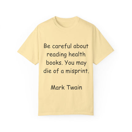 Mark Twain Health Books Tee – Unisex Garment-Dyed Literary Shirt