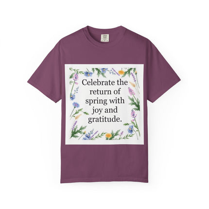 Spring Floral T-Shirt — “Celebrate the return of spring with joy and gratitude.”