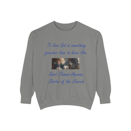 Inspirational Sweatshirt – “To Love God” Quote – Unisex Fit