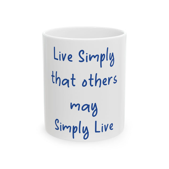Live Simply Mug – 11oz Ceramic Cup for Conscious Coffee Moments